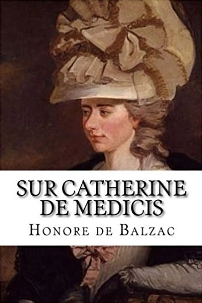 Sur Catherine de Médicis