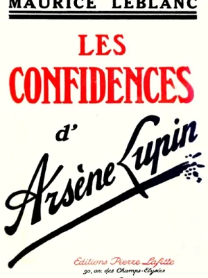 Les Confidences d'Arsène Lupin