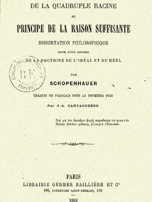 De la quadruple racine du principe de la raison suffisante