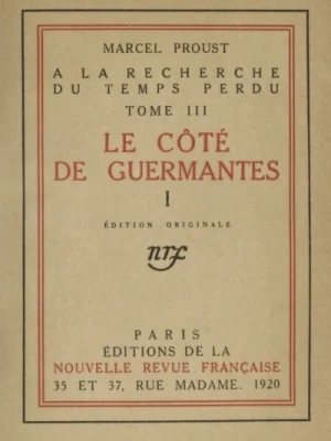 À la recherche du temps perdu III - Le Côté de Guermantes I