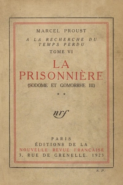 À la recherche du temps perdu VI - La Prisonnière (Sodome et Gomorrhe III)