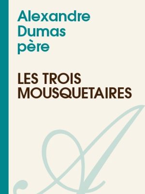 Les Trois Mousquetaires