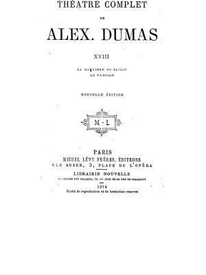 Théâtre complet de Alex. Dumas - Tome XVIII
