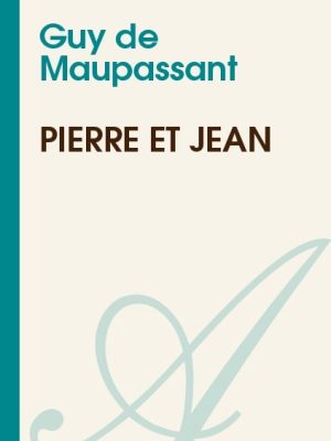 Pierre et Jean