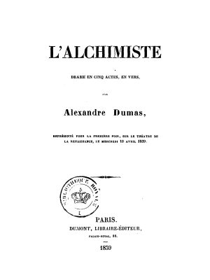 L'alchimiste - drame en 5 actes, en vers