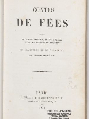 Contes de fées tirés de Claude Perrault, et Cie.