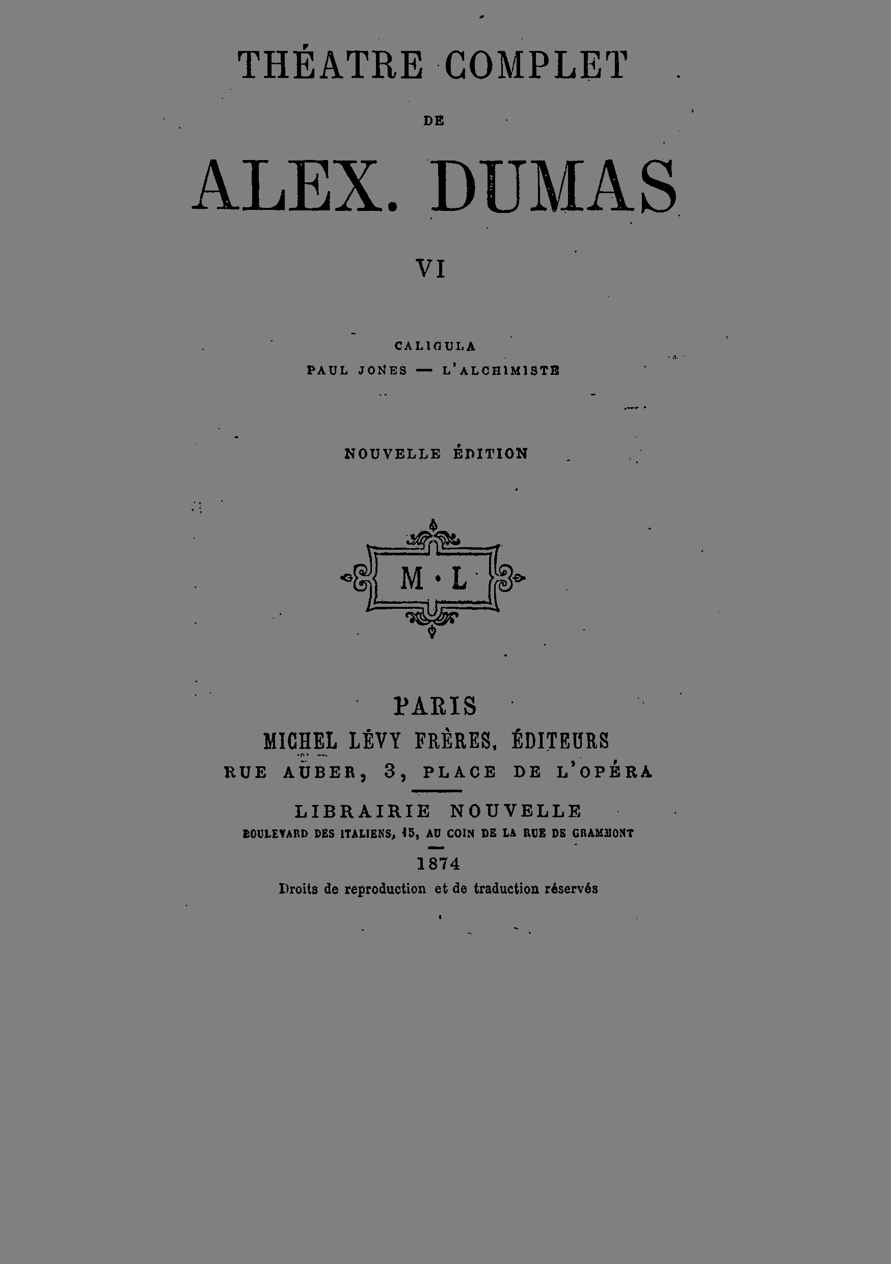 Théâtre complet de Alex. Dumas - Tome VI