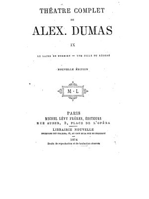 Théâtre complet de Alex. Dumas - Tome IX