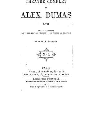 Théâtre complet de Alex. Dumas - Tome XVII