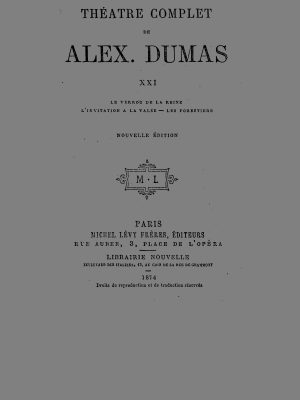 Théâtre complet de Alex. Dumas - Tome XXI