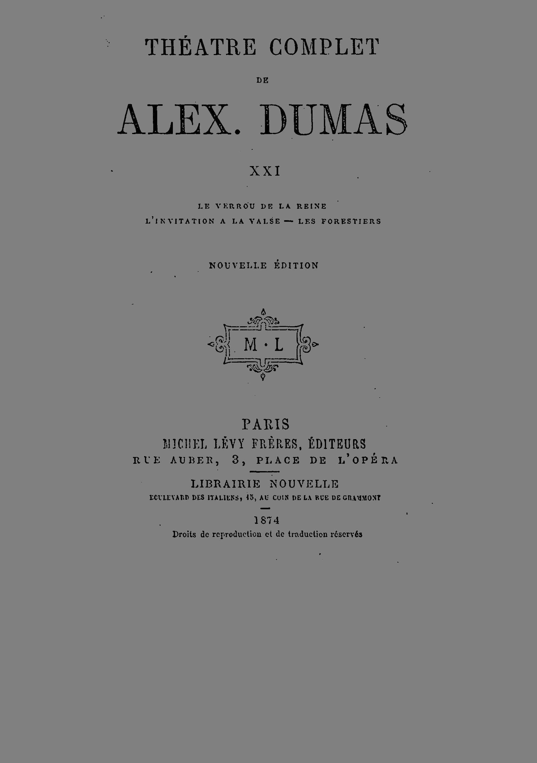 Théâtre complet de Alex. Dumas - Tome XXI