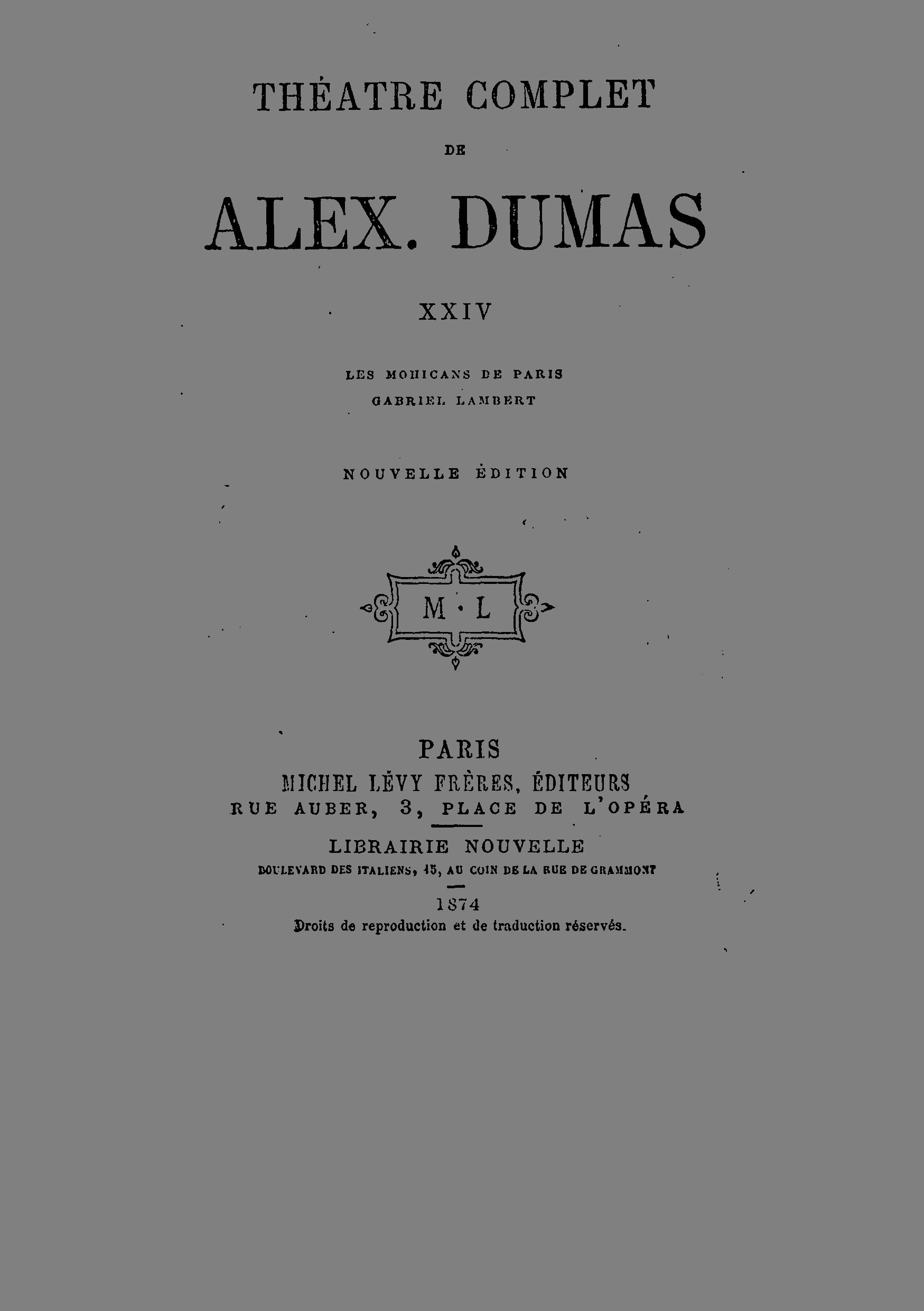 Théâtre complet de Alex. Dumas - Tome XXIV