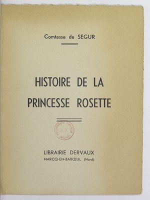 Histoire de la princesse Rosette