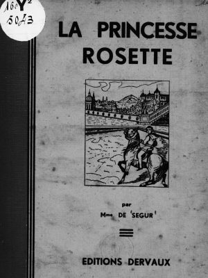 Histoire de la princesse Rosette